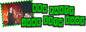 BBQ party, june 25th, 2003